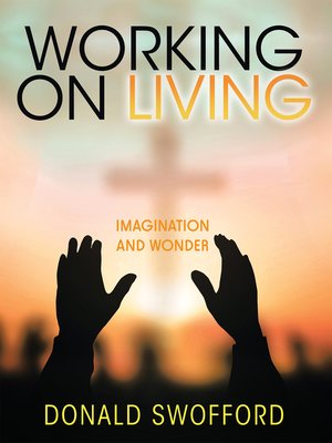 cover image of Working on Living